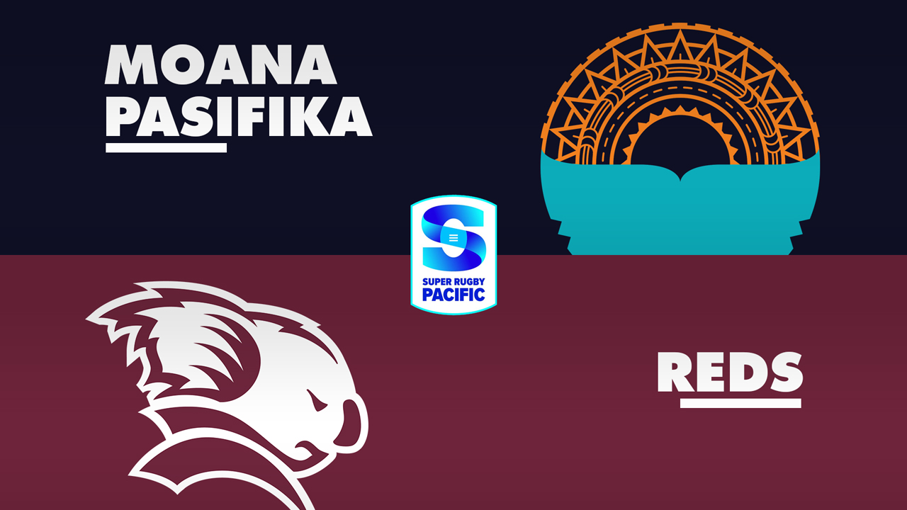 Moana Pasifika vs Queensland Reds poster