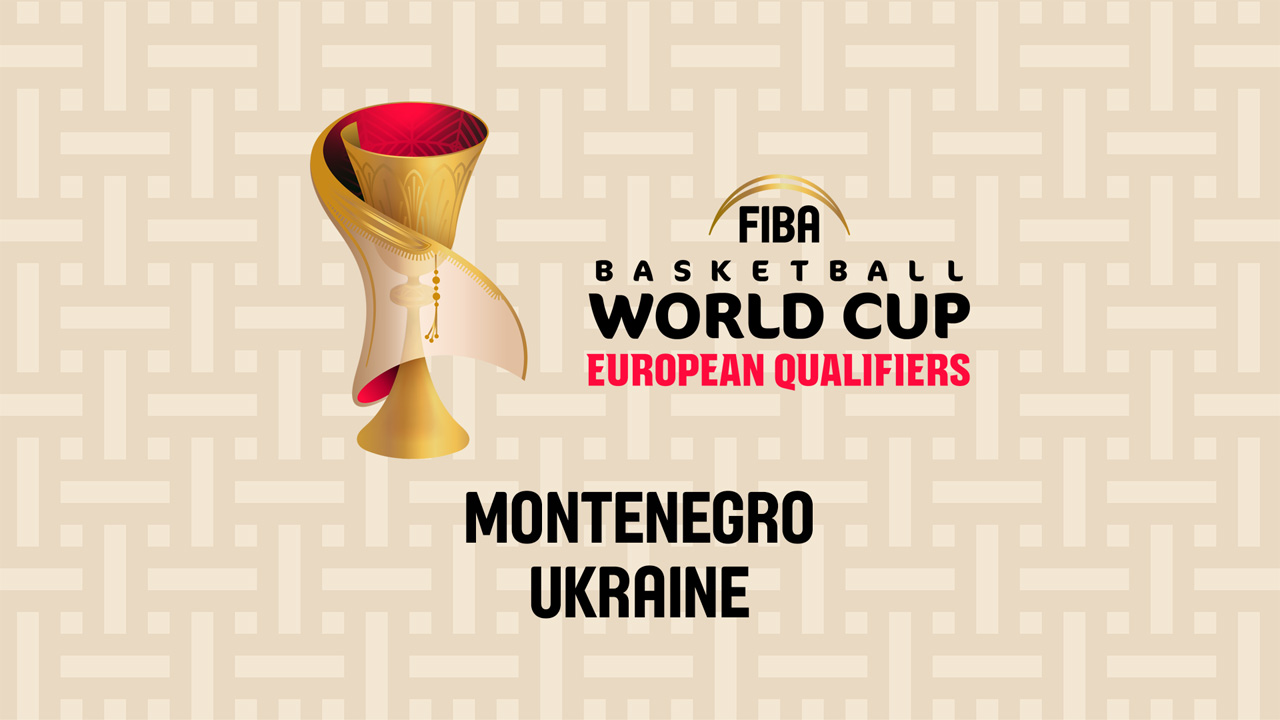 Montenegro Basketball vs Ukraine Basketball poster