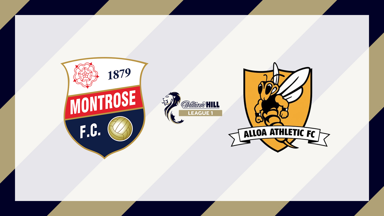 Montrose vs Alloa Athletic poster