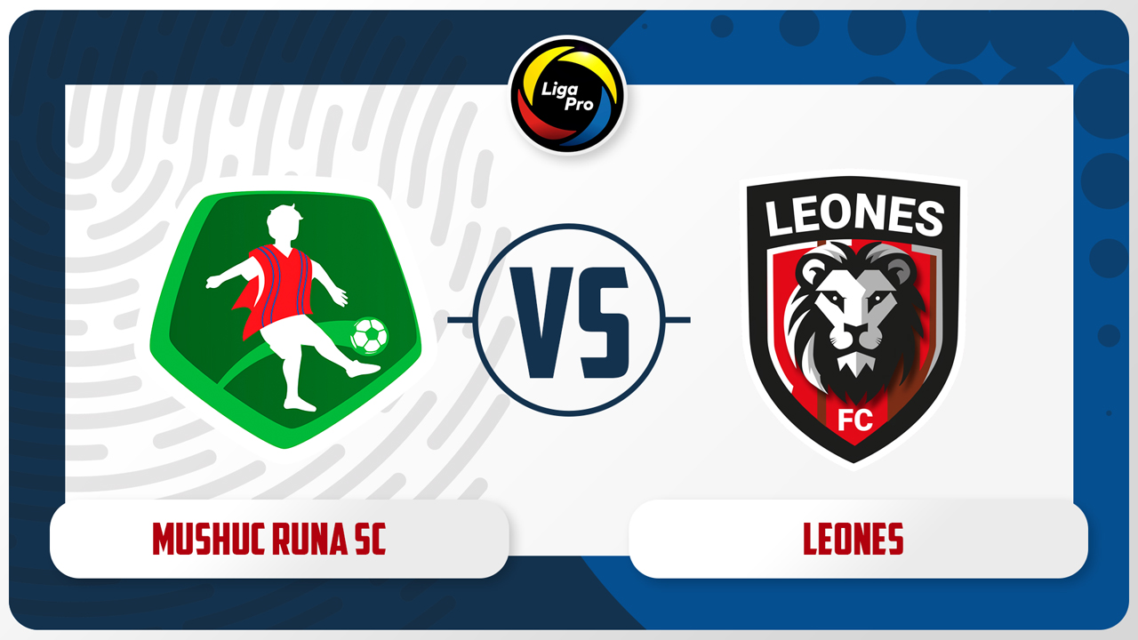 Mushuc Runa vs Leones poster