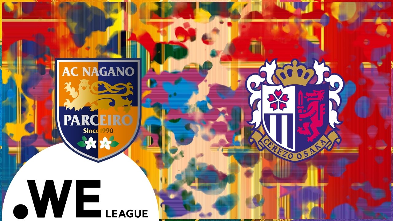 Nagano Parceiro Ladies vs Cerezo Osaka Ladies poster
