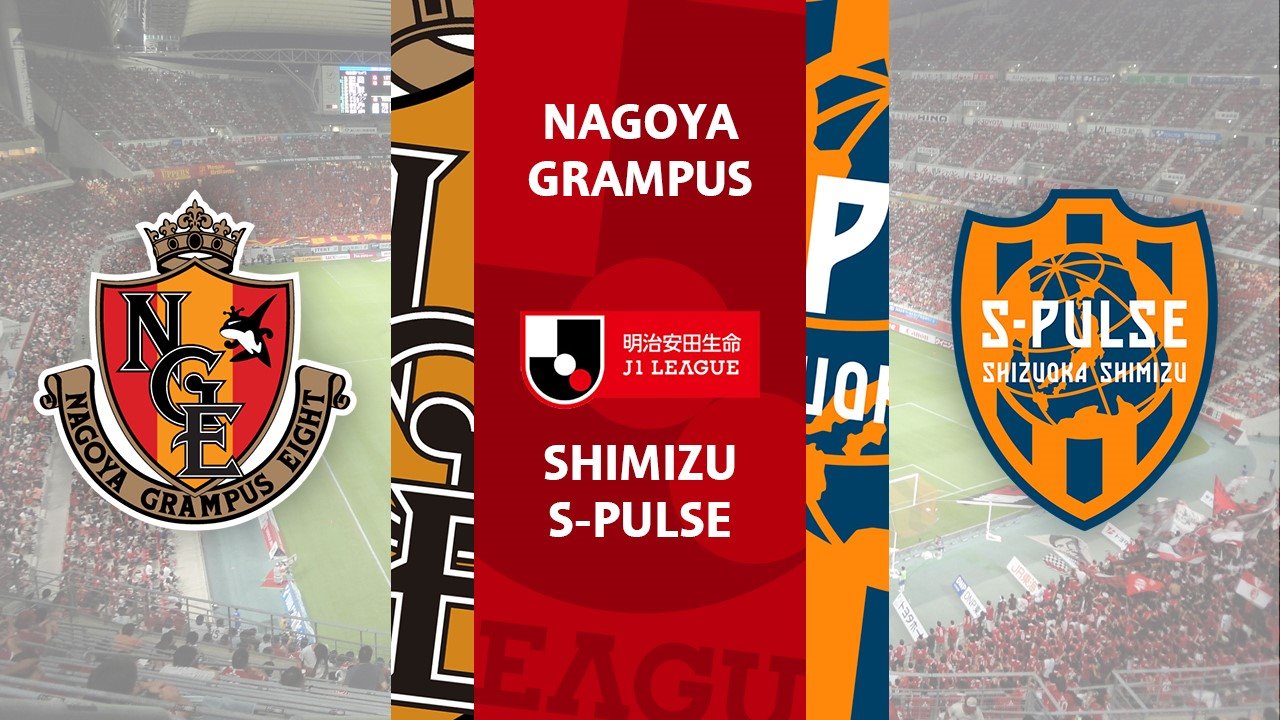 Nagoya Grampus vs Shimizu S-Pulse poster