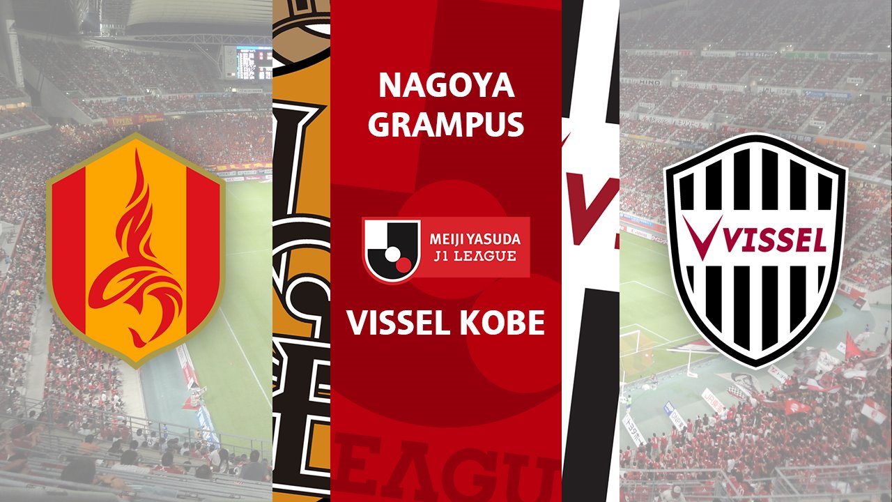 Nagoya Grampus vs Vissel Kobe poster