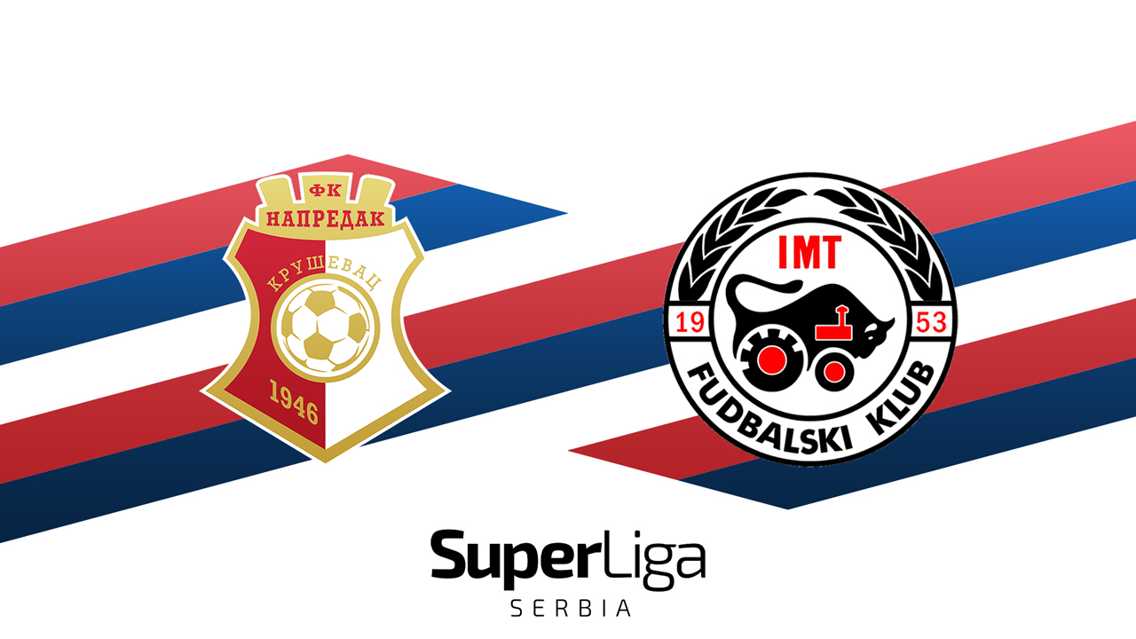Napredak Kruševac vs IMT Novi Beograd poster