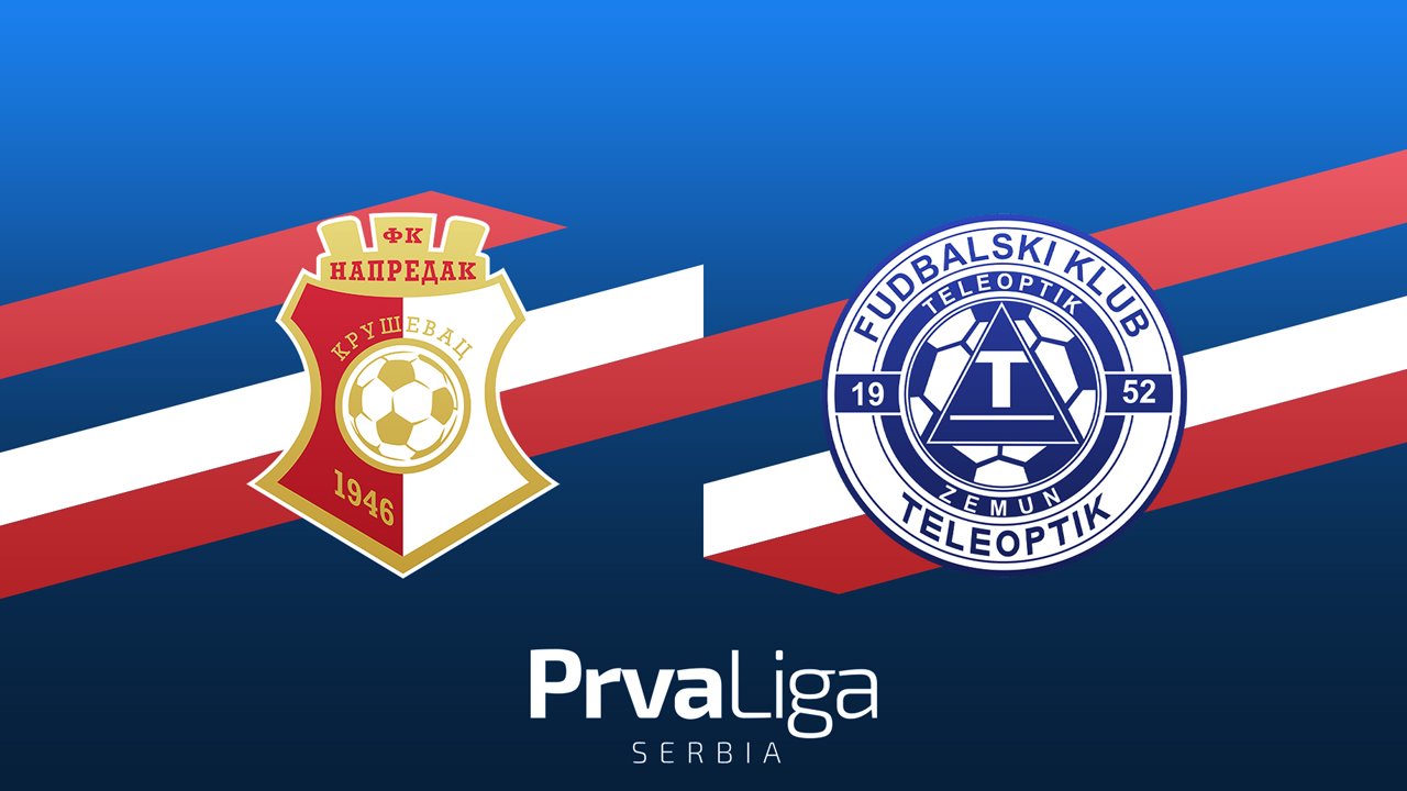 Napredak Kruševac vs Teleoptik Zemun poster