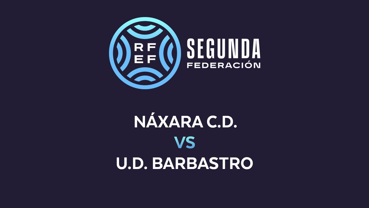 Náxara vs Barbastro poster