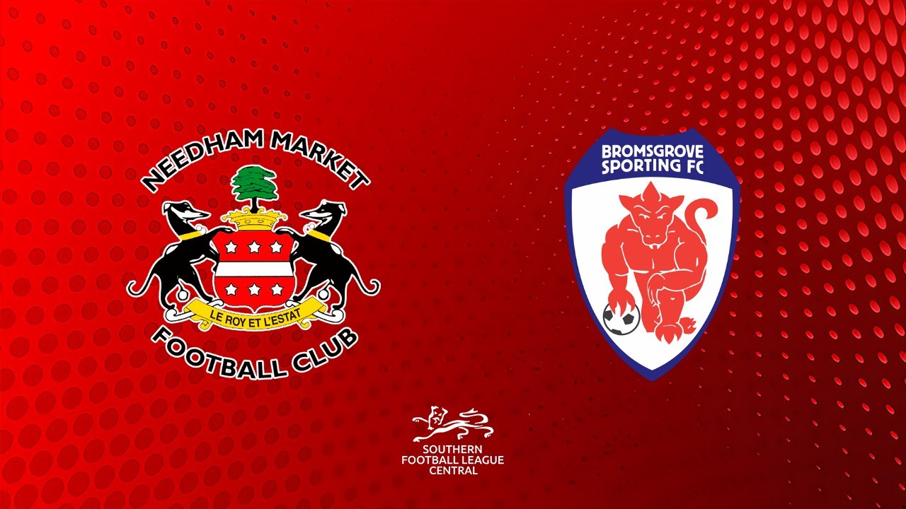 Needham Market vs Bromsgrove Sporting poster