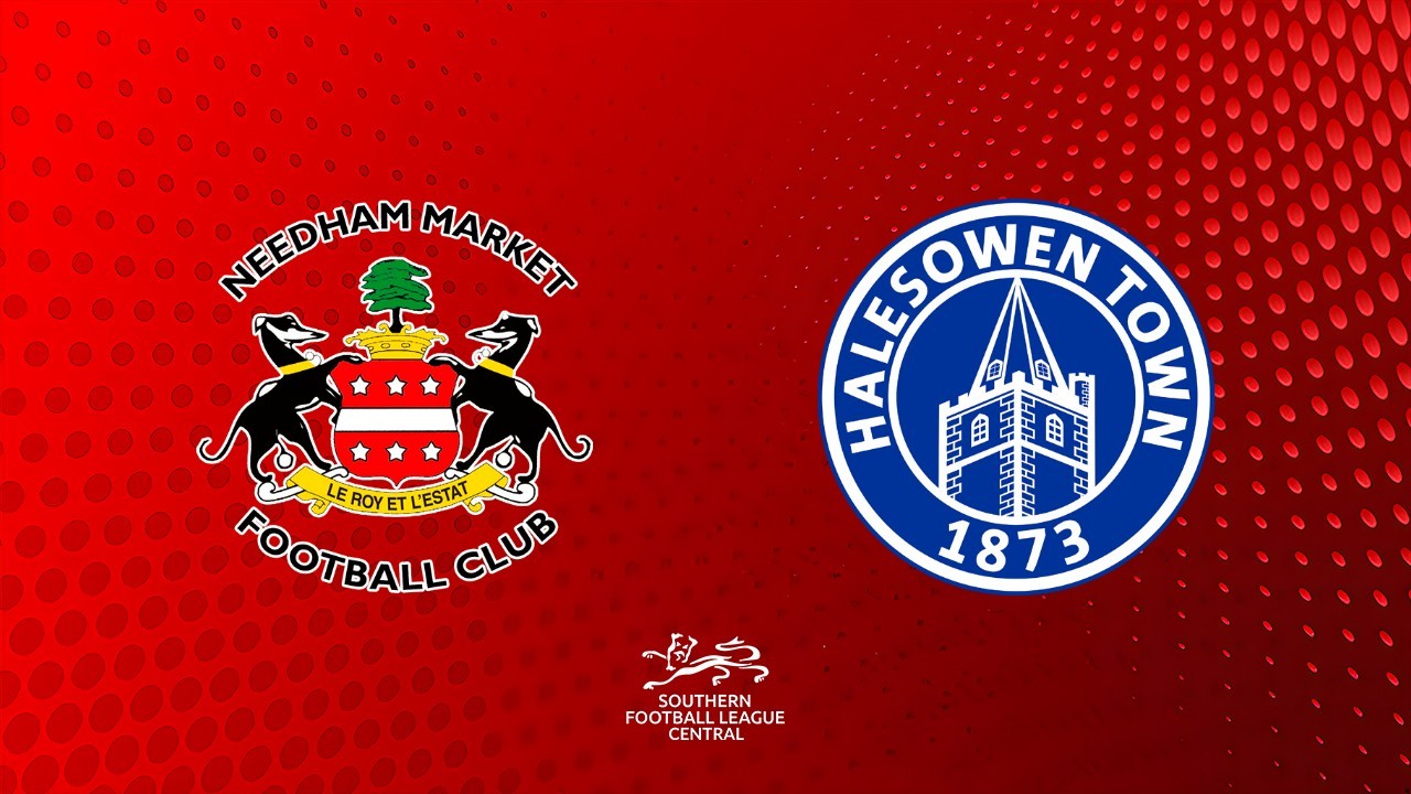 Needham Market vs Halesowen Town poster