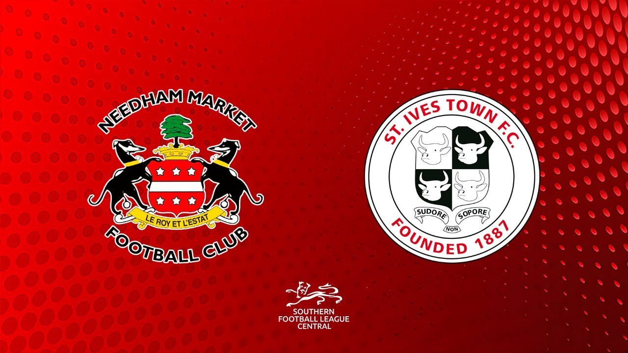 Needham Market vs St Ives Town poster
