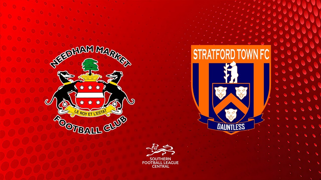 Needham Market vs Stratford Town poster