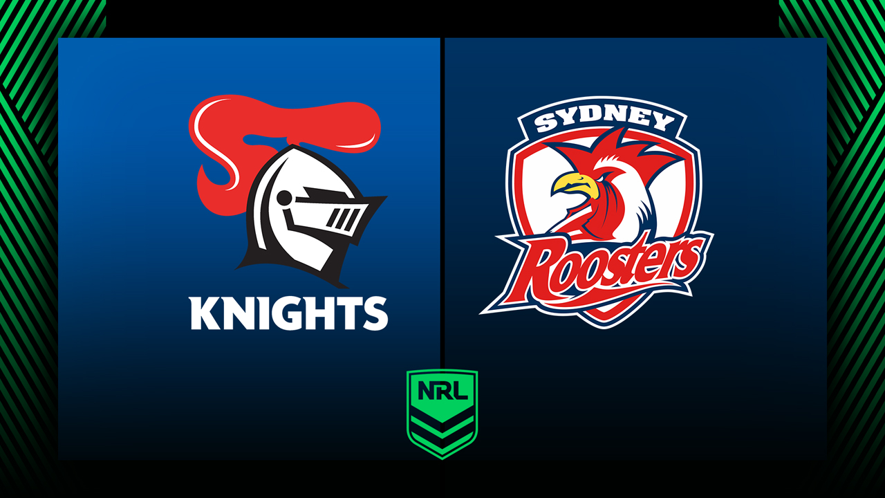 Newcastle Knights vs Sydney Roosters poster