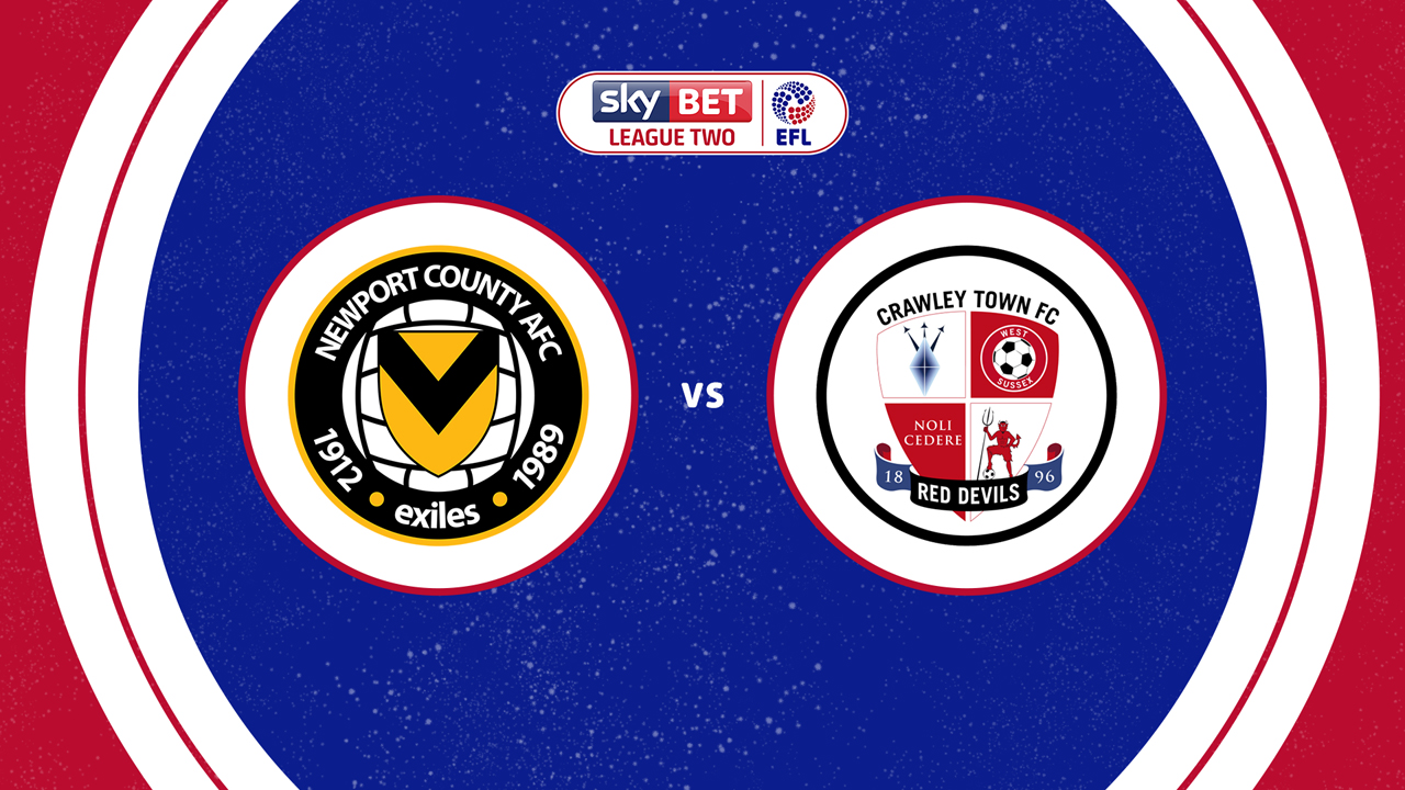 Newport County vs Crawley Town poster