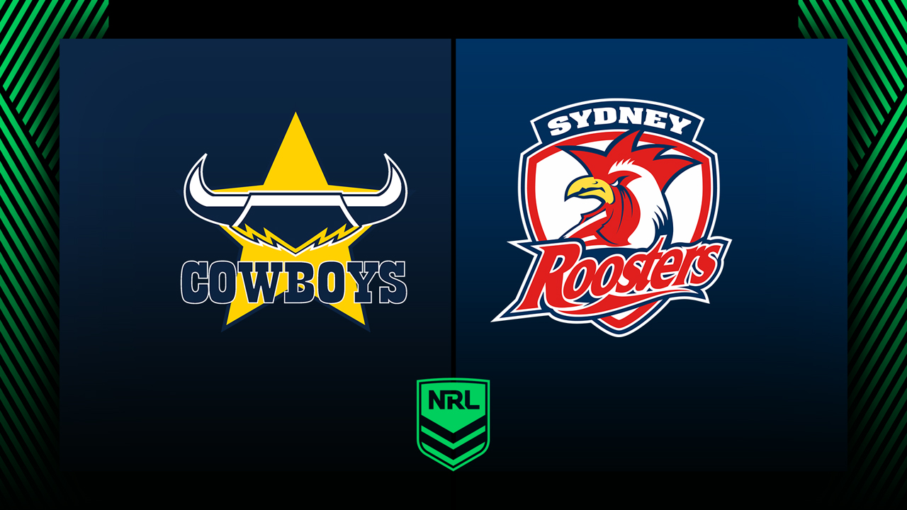 North Queensland Cowboys vs Sydney Roosters poster