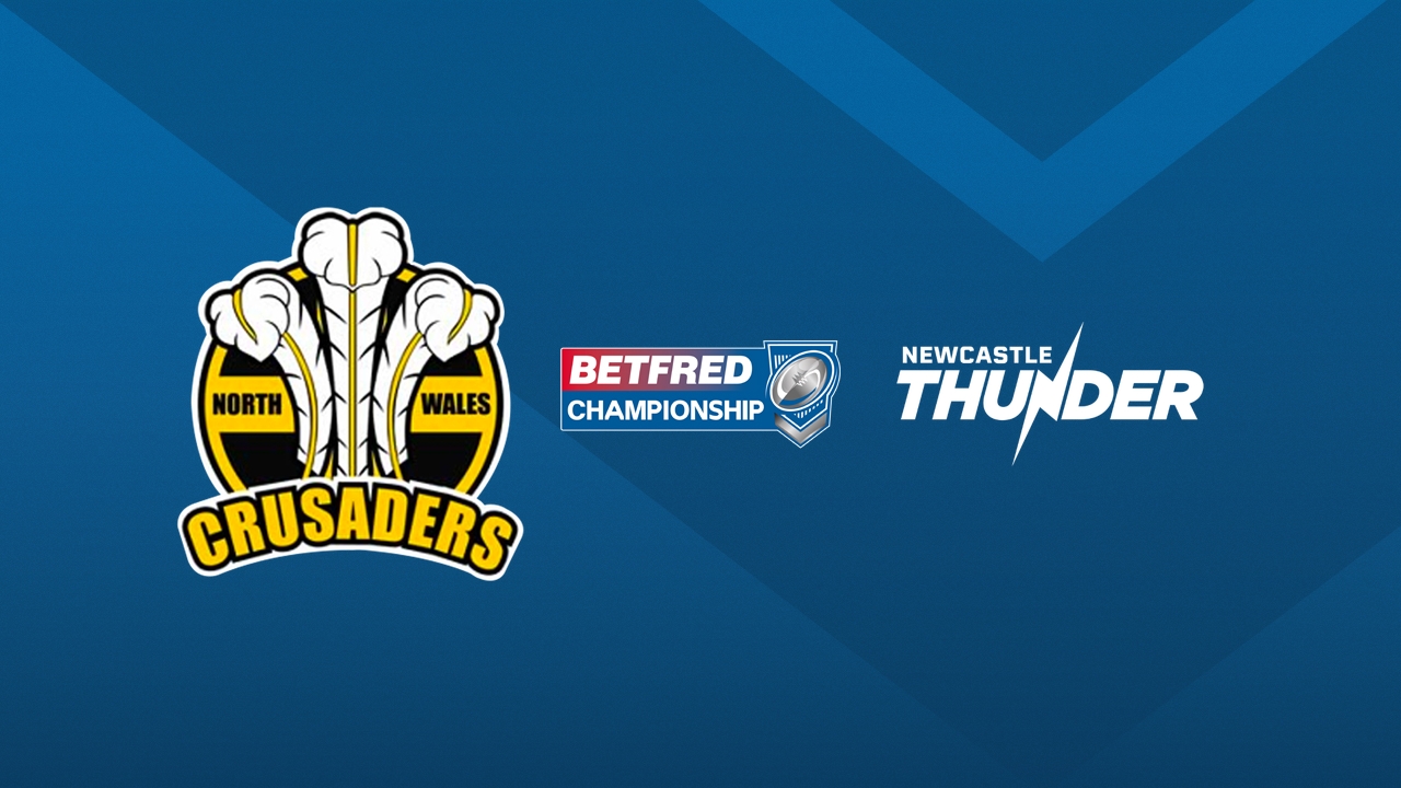 North Wales Crusaders vs Newcastle Thunder poster
