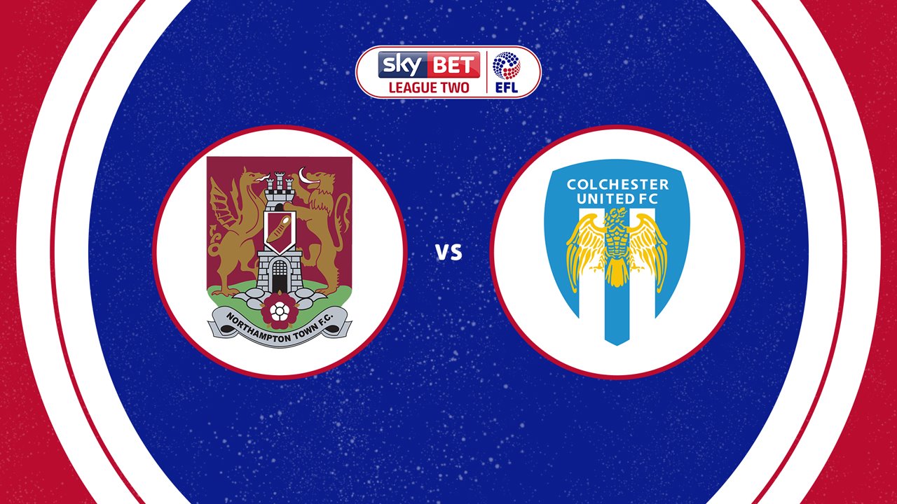 Northampton Town vs Colchester United poster