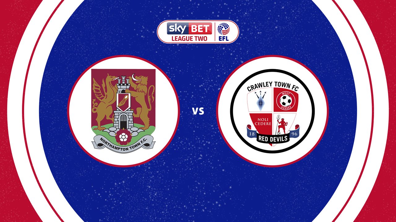 Northampton Town vs Crawley Town poster