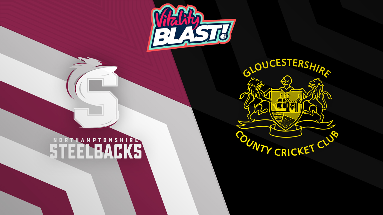 Northants Steelbacks vs Gloucestershire t20 poster