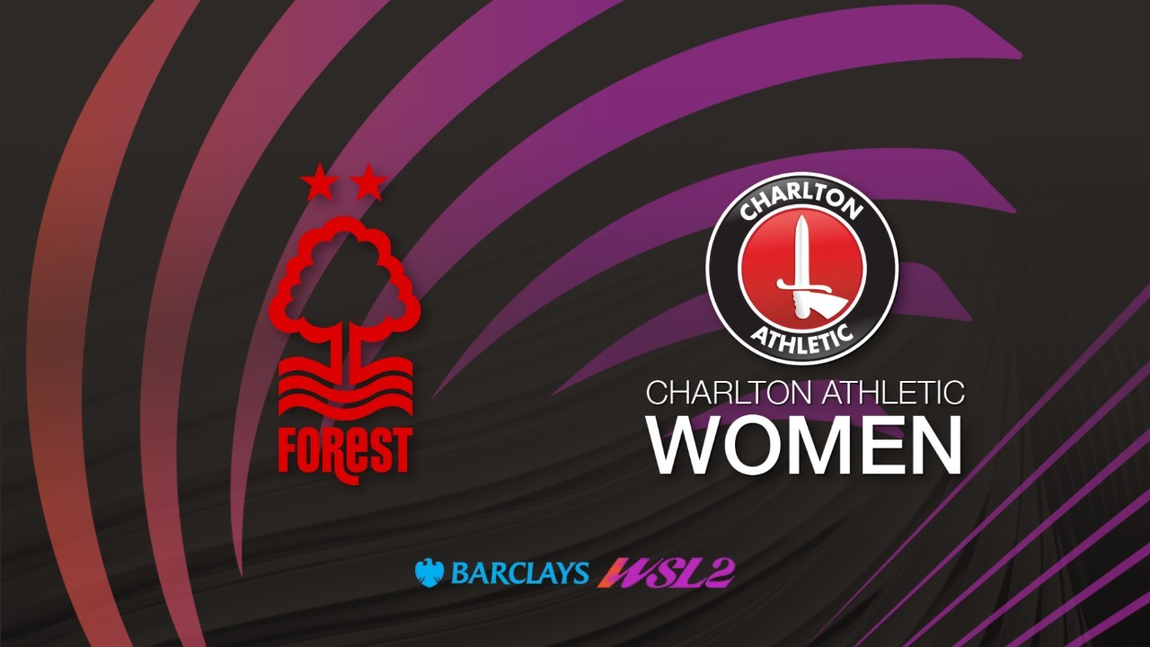 Nottingham Forest WFC vs Charlton Athletic WFC poster