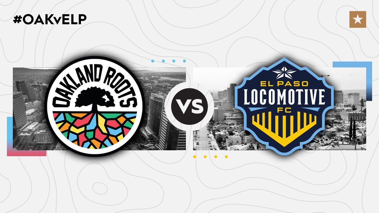 Oakland Roots vs El Paso Locomotive poster