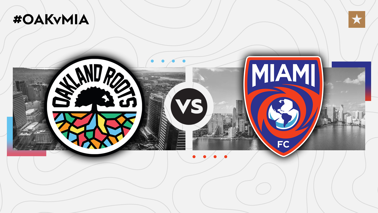 Oakland Roots vs Miami FC poster