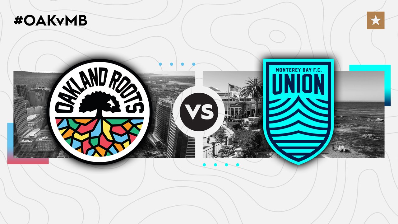 Oakland Roots vs Monterey Bay FC poster