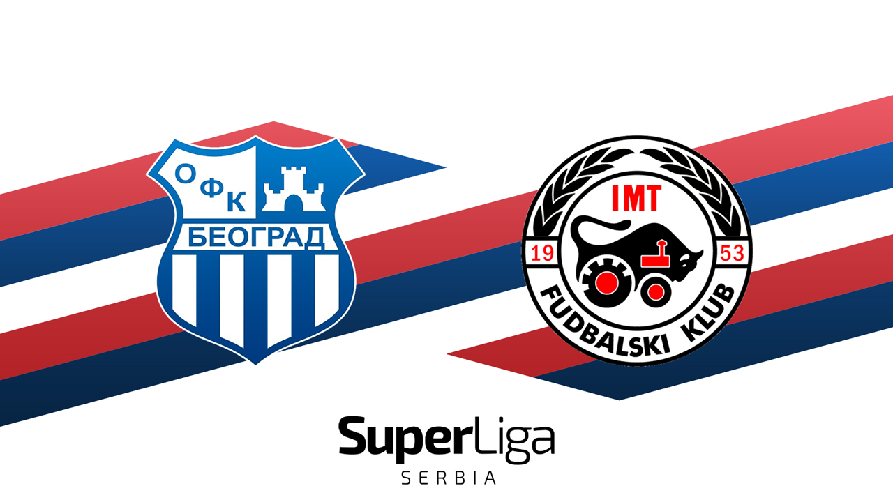 OFK Beograd vs IMT Novi Beograd poster