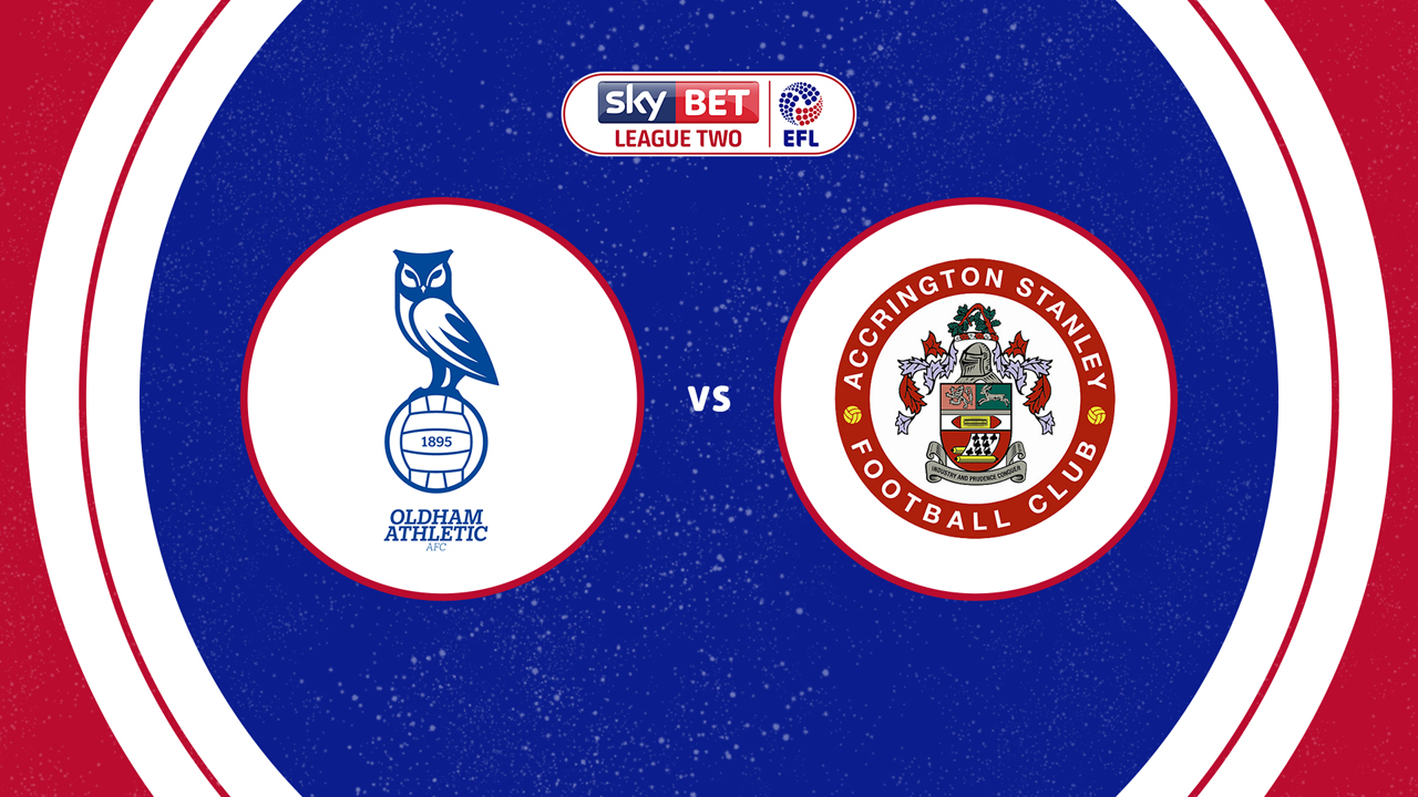 Oldham Athletic vs Accrington Stanley poster