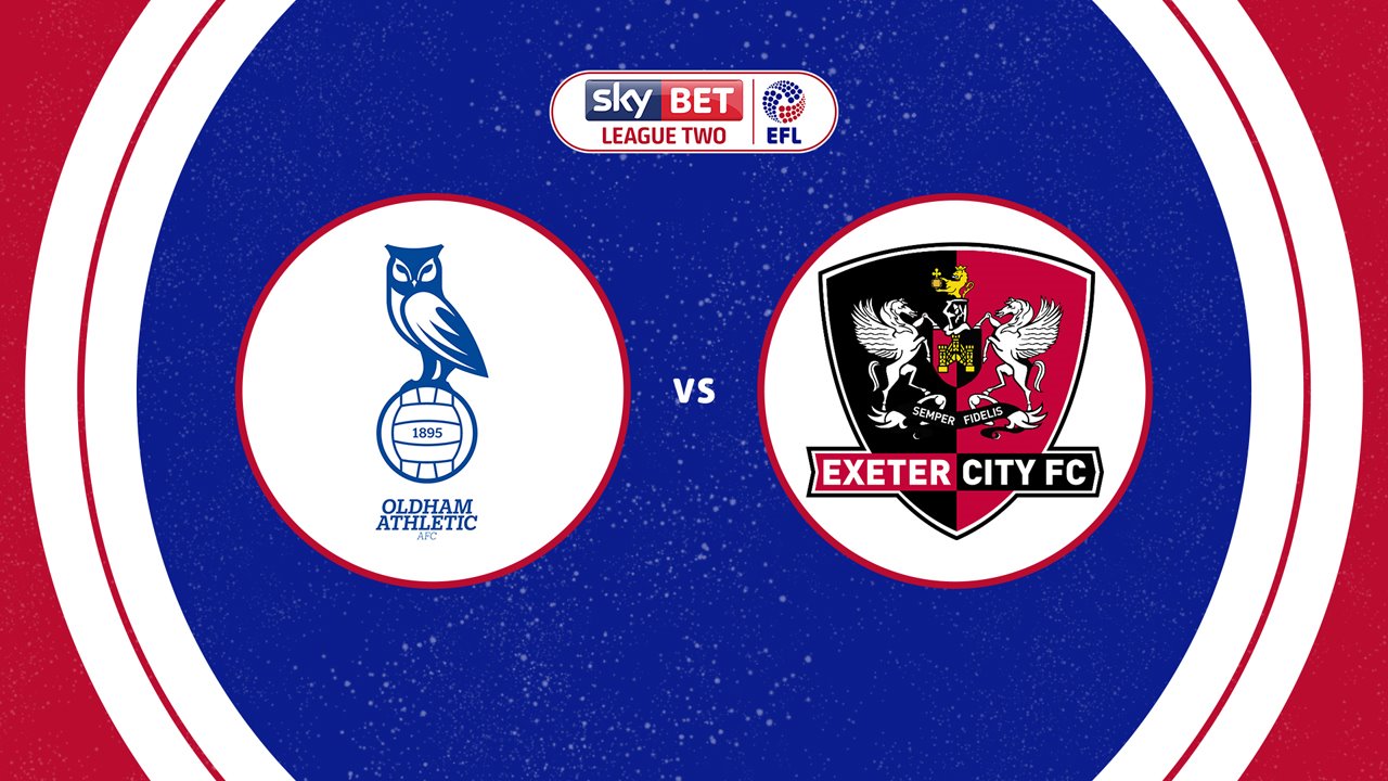 Oldham Athletic vs Exeter City poster