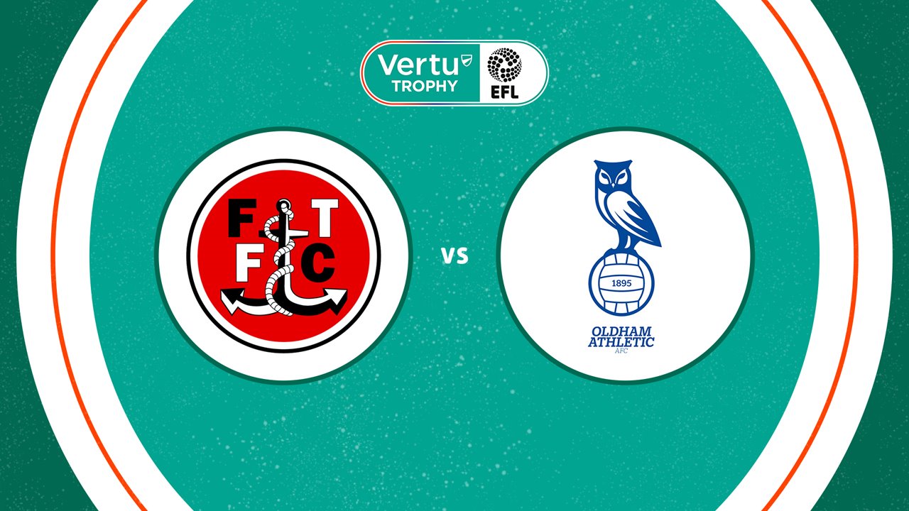 Oldham Athletic vs Fleetwood Town poster