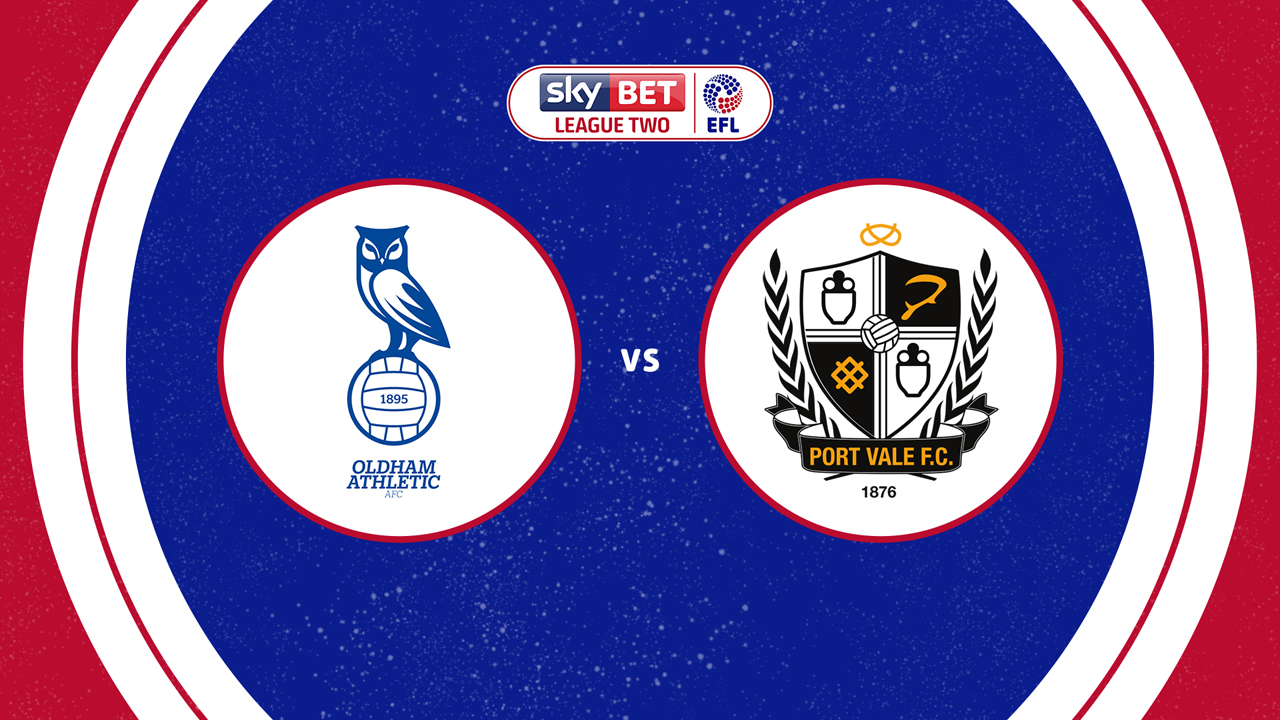 Oldham Athletic vs Port Vale poster