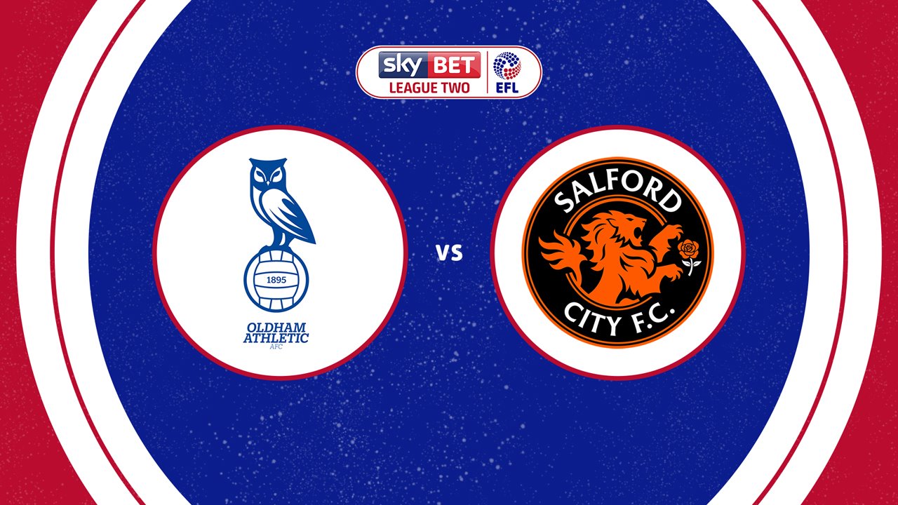 Oldham Athletic vs Salford City poster