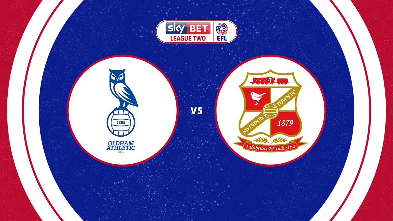 Oldham Athletic vs Swindon Town poster