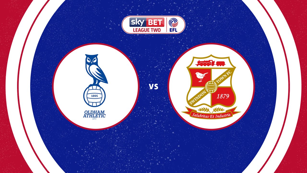 Oldham Athletic vs Swindon Town poster