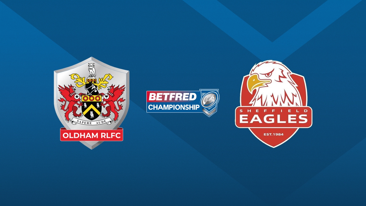 Oldham RLFC vs Sheffield Eagles poster