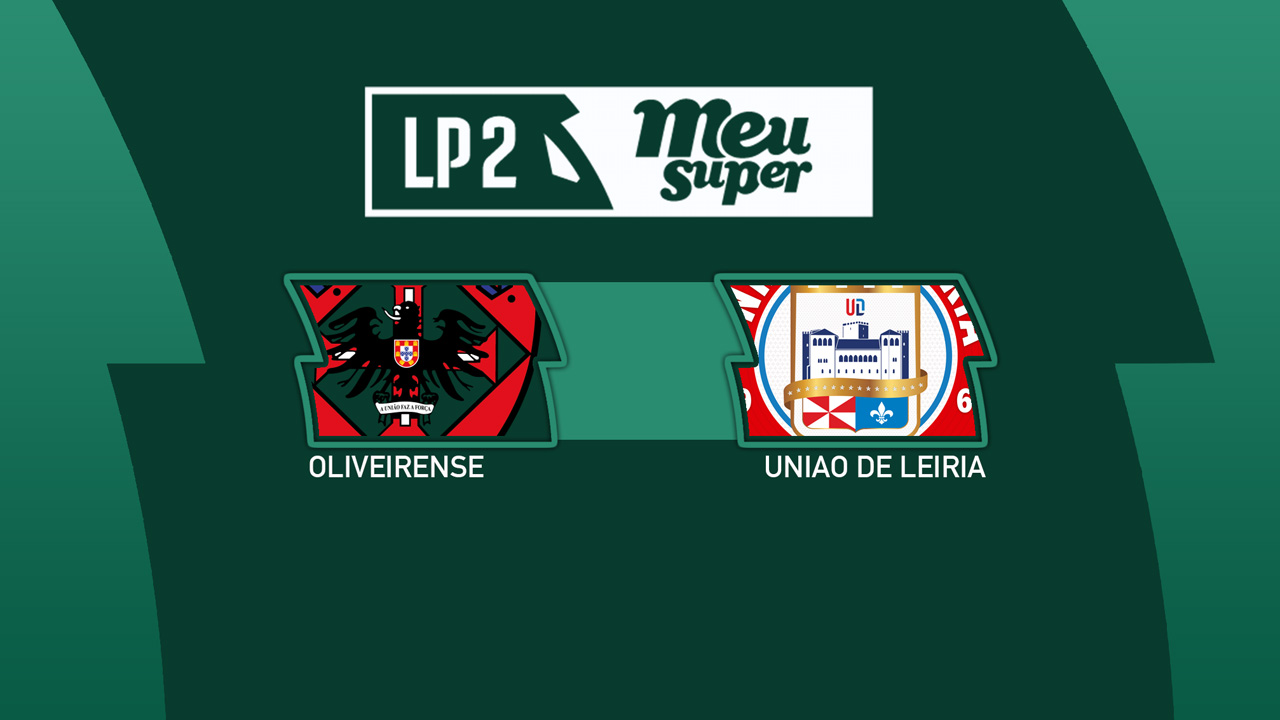 Oliveirense vs União de Leiria poster
