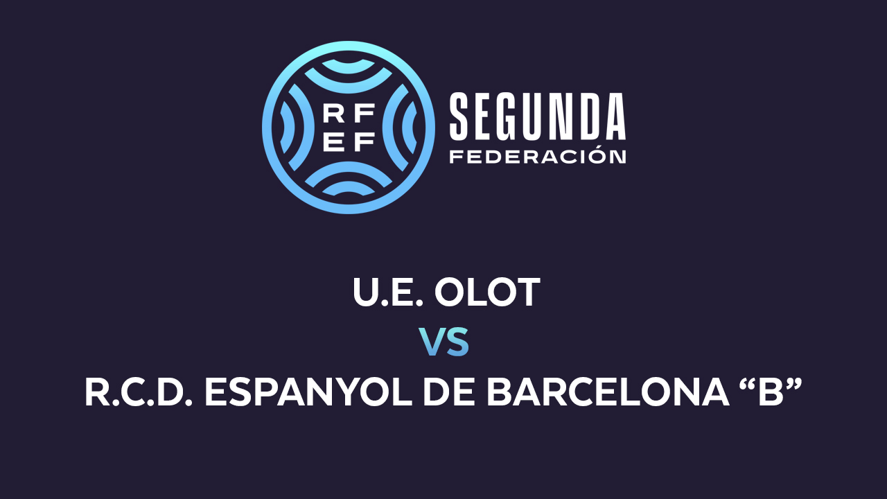 Olot vs Espanyol B poster