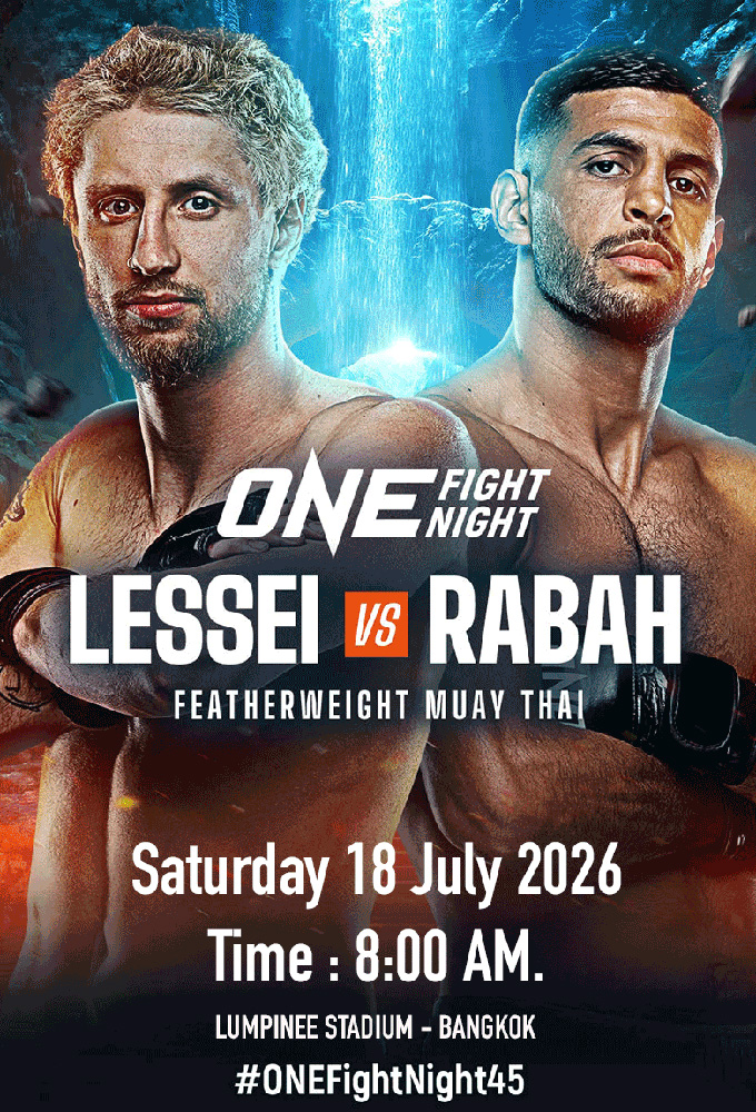 ONE Fight Night 45 Lessei vs Rabah