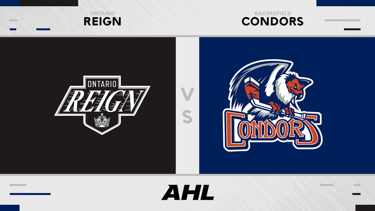 Ontario Reign vs Bakersfield Condors poster