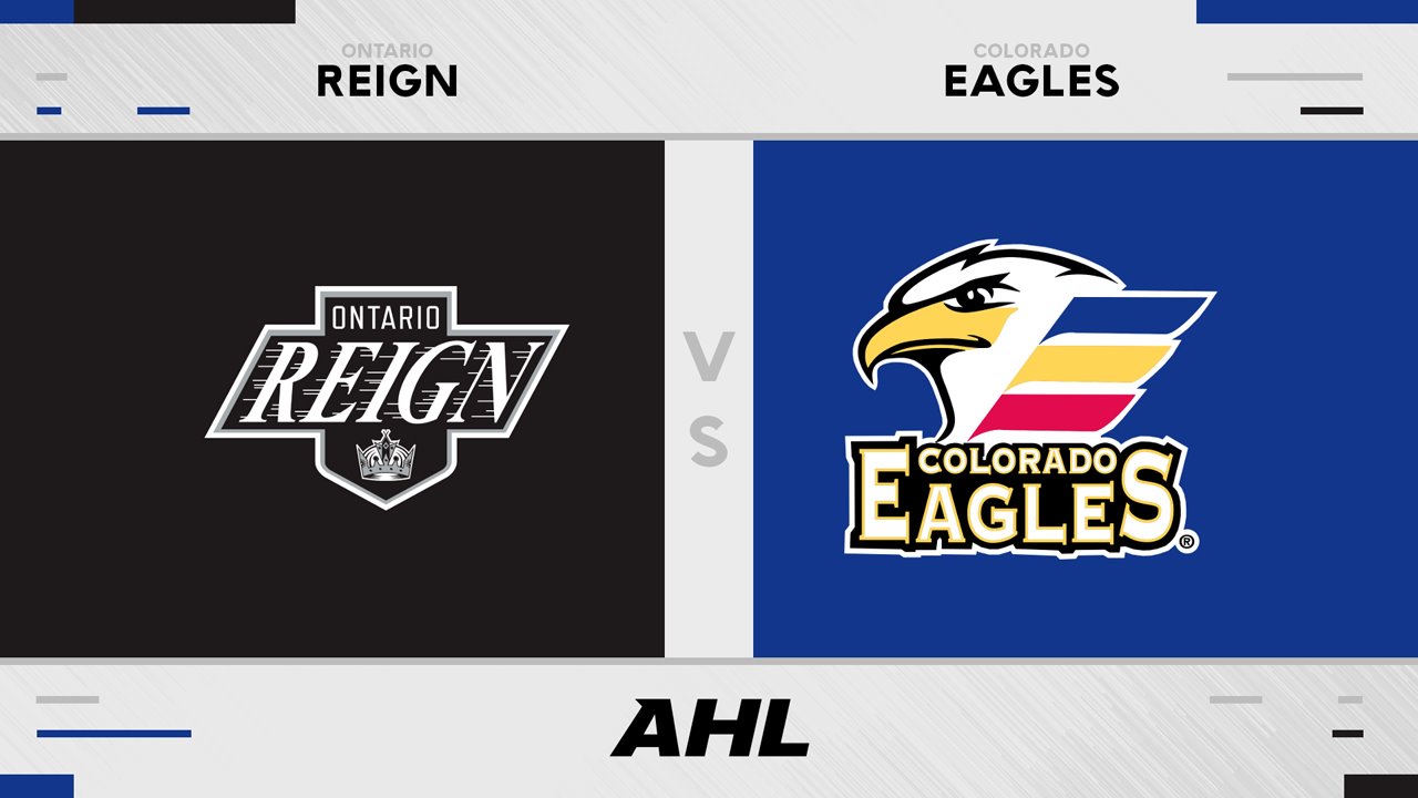 Ontario Reign vs Colorado Eagles poster