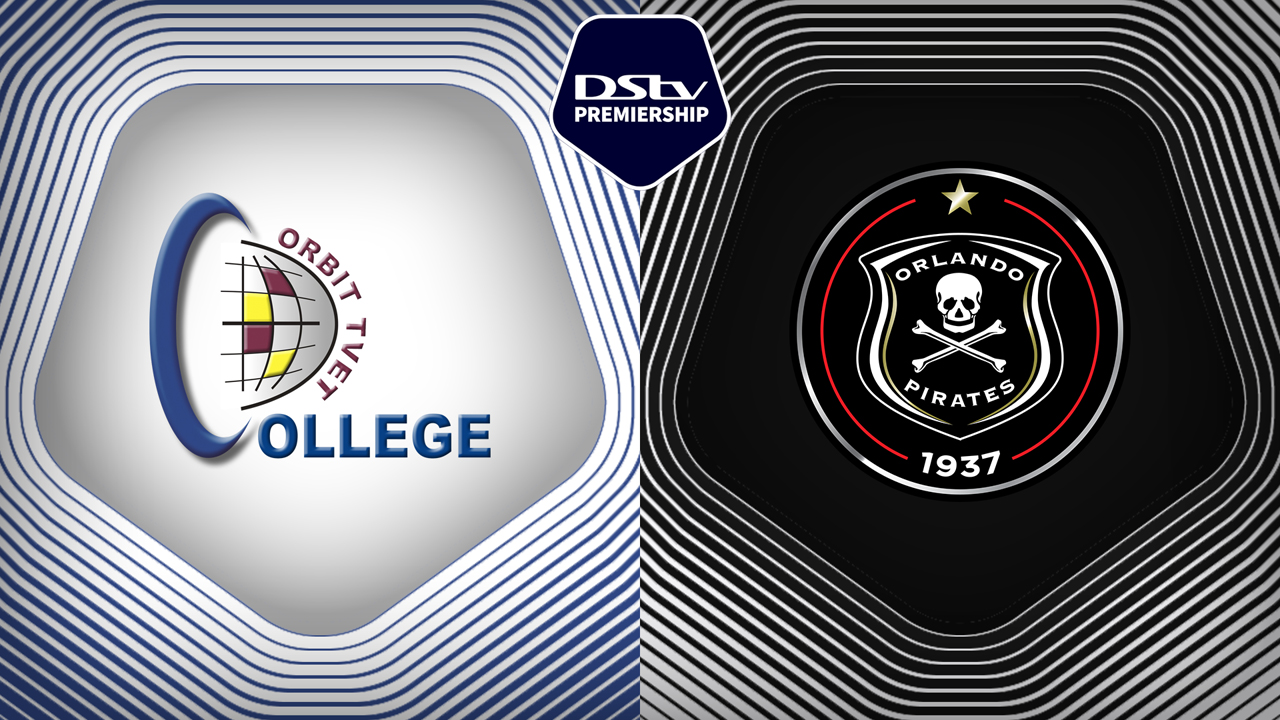 Orbit College vs Orlando Pirates poster