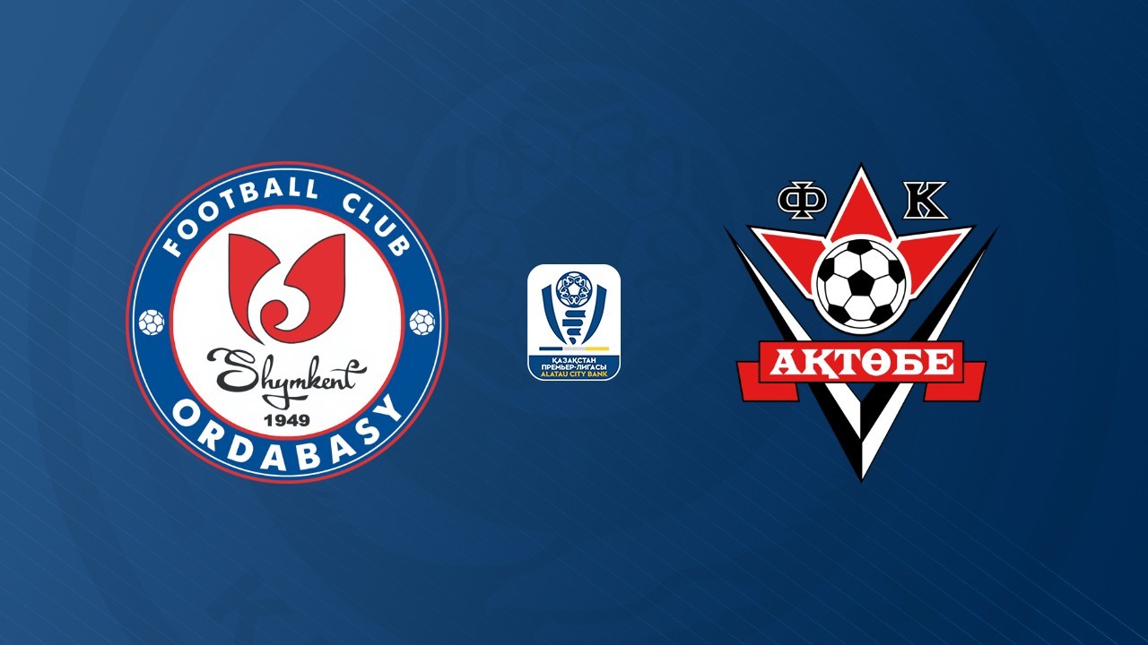 Ordabasy Shymkent vs Aktobe poster