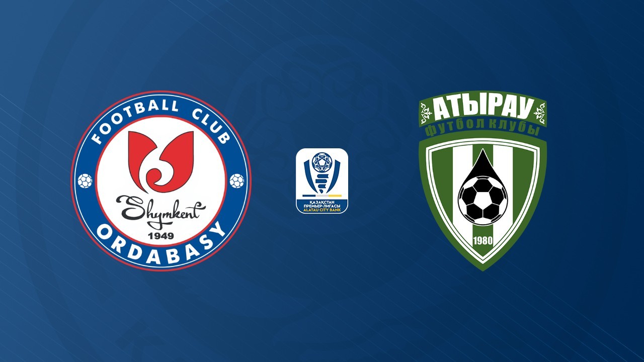 Ordabasy Shymkent vs Atyrau poster