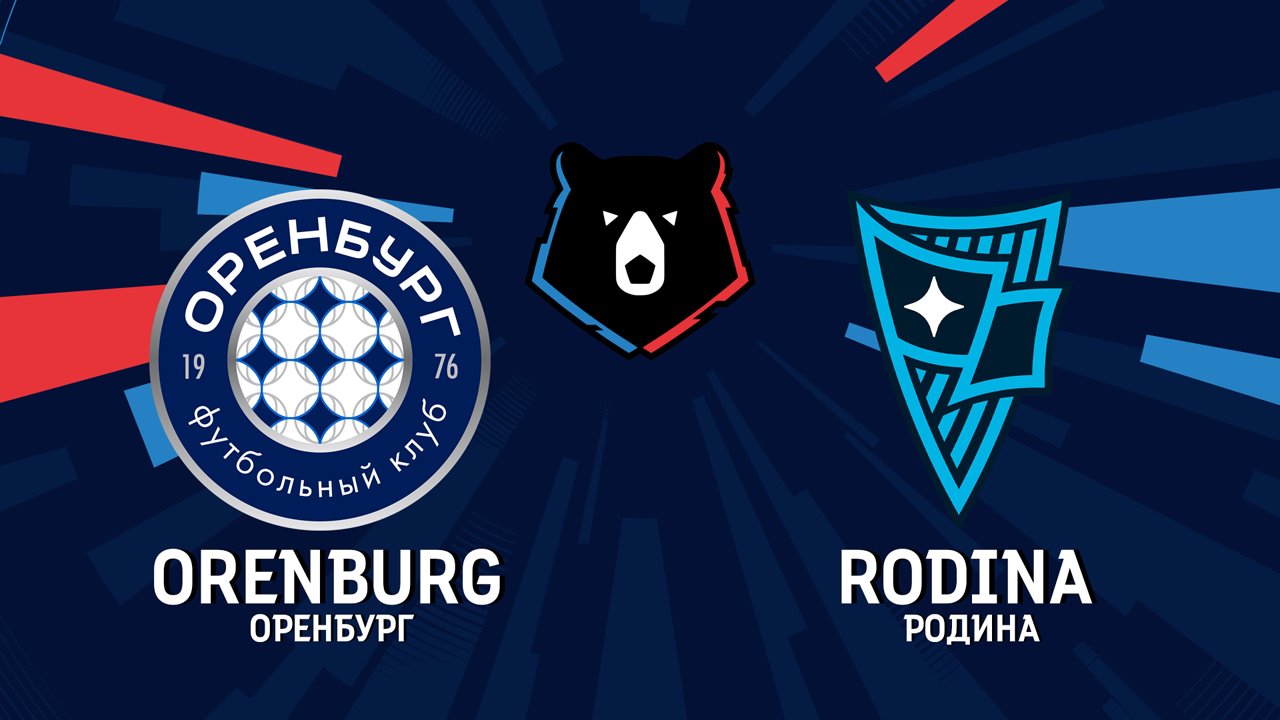 Orenburg vs Rodina Moscow poster