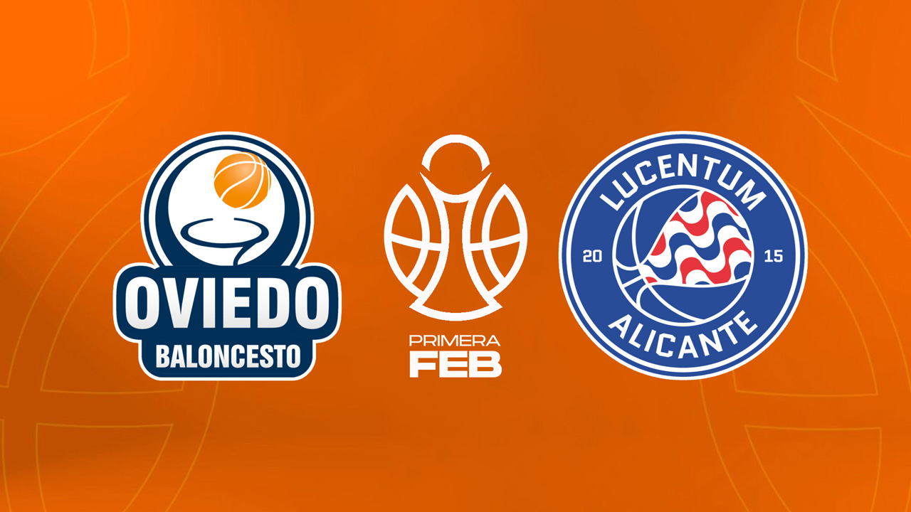 Oviedo CB vs Fundación Lucentum Baloncesto poster