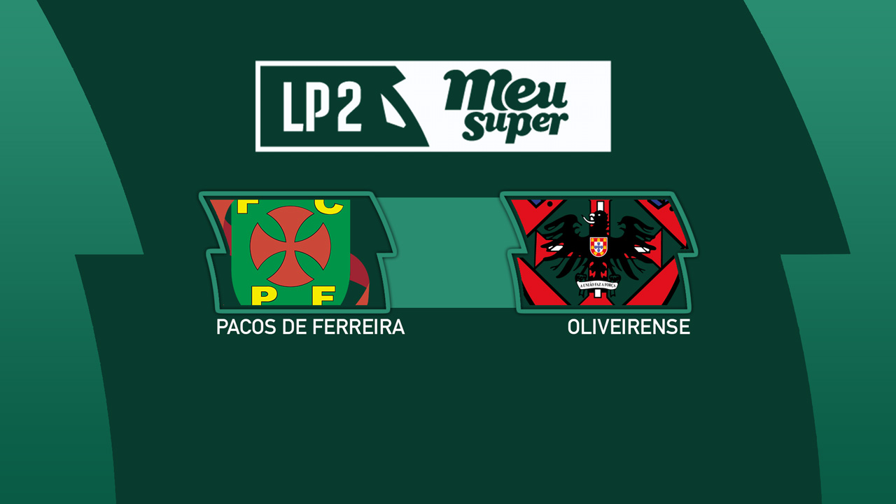 Paços de Ferreira vs Oliveirense poster
