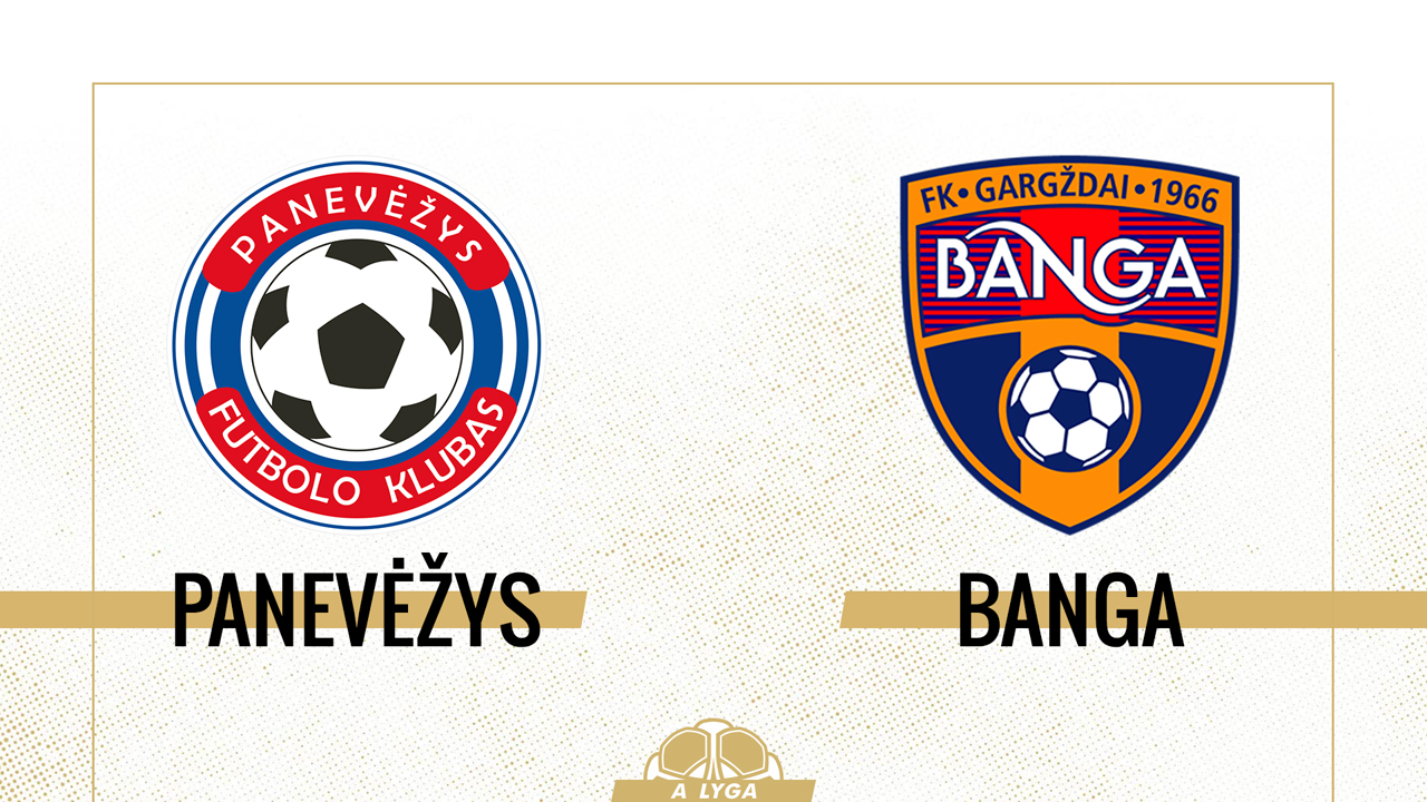 Panevėžys vs Banga Gargždai poster