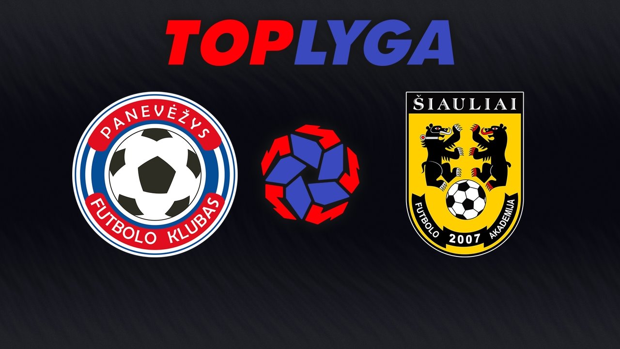 Panevėžys vs Šiauliai poster