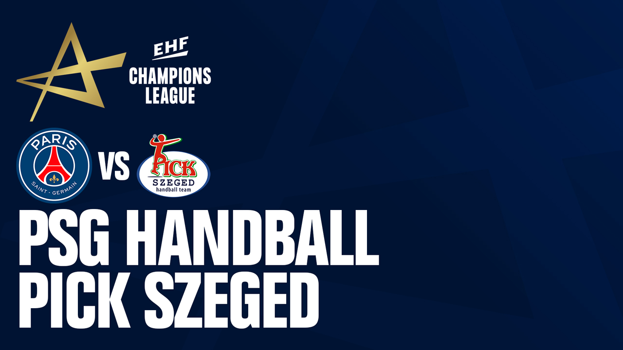 Paris Saint-Germain Handball vs SC Pick Szeged poster