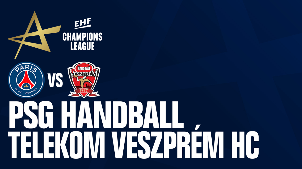 Paris Saint-Germain Handball vs Veszprém KC poster