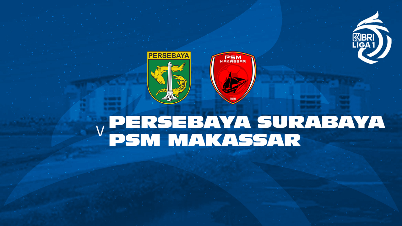 Persebaya Surabaya vs PSM Makassar poster